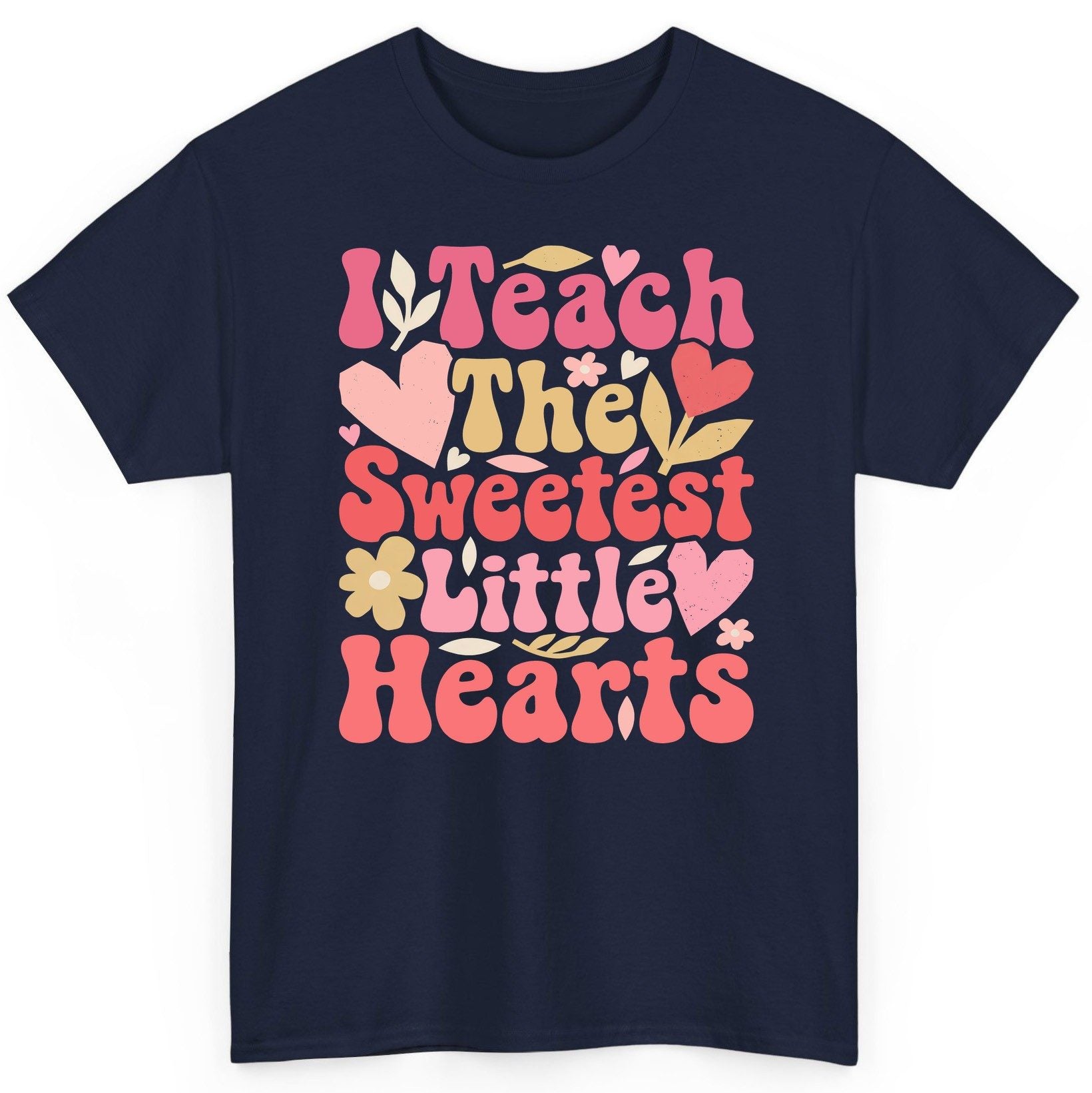 I Teach the Sweetest Little Hearts teaching T-Shirt Navy product mockup