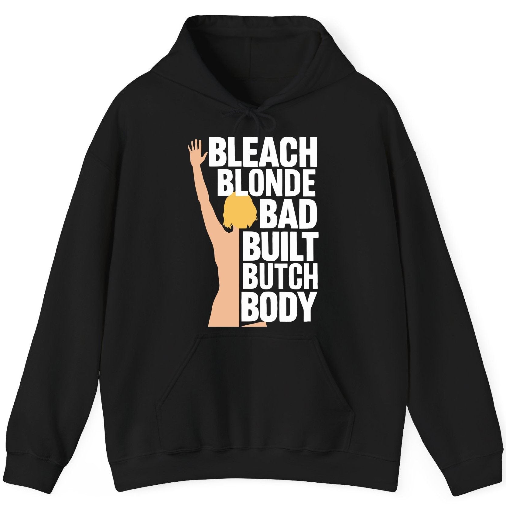 Bleach Blonde Bad Built Butch Body pop culture meme Hoodie Black product mockup