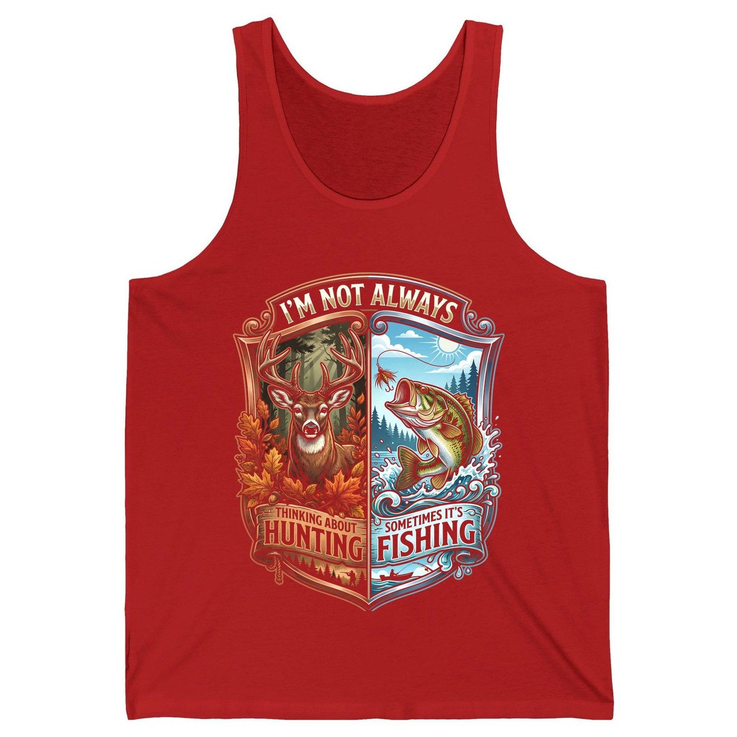 I'm Not Always Thinking About Hunting Sometimes It's Fishing hunting and fishing Tank Top Red product mockup