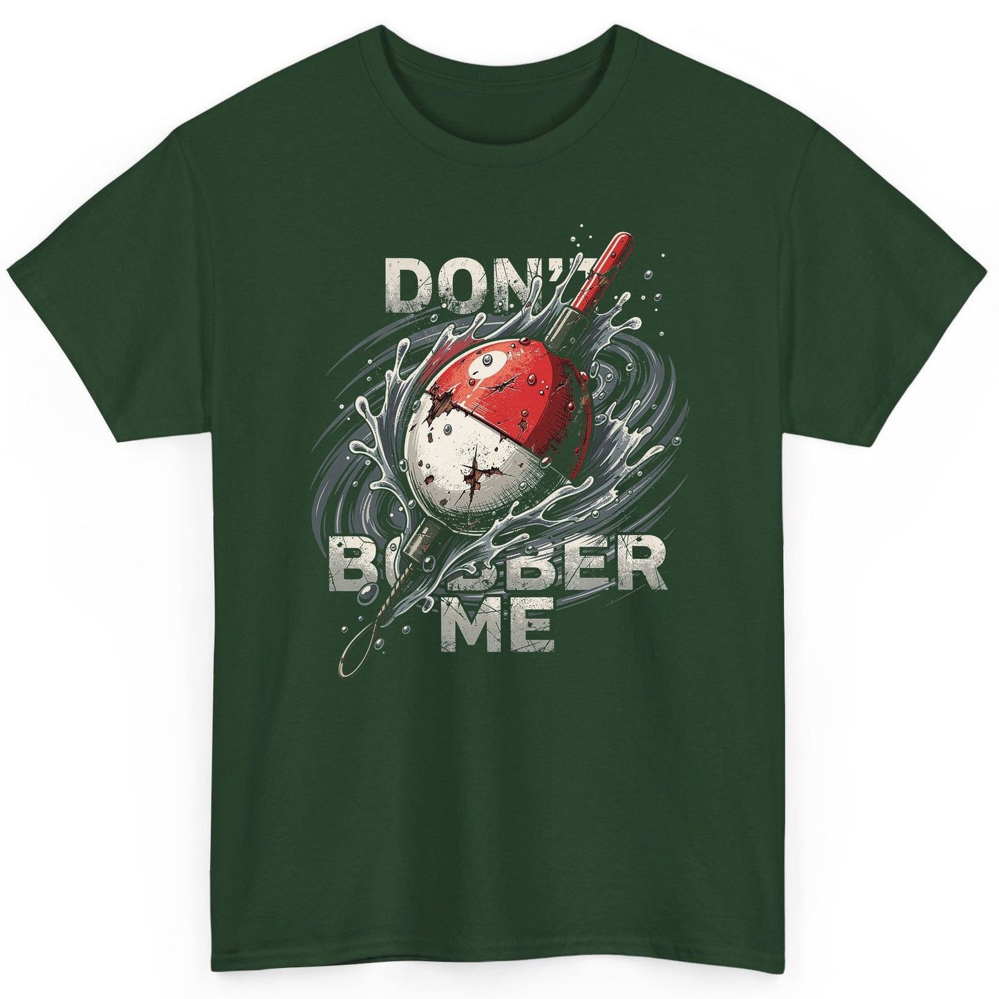 Don't Bobber Me fishing T-Shirt Forest Green product mockup