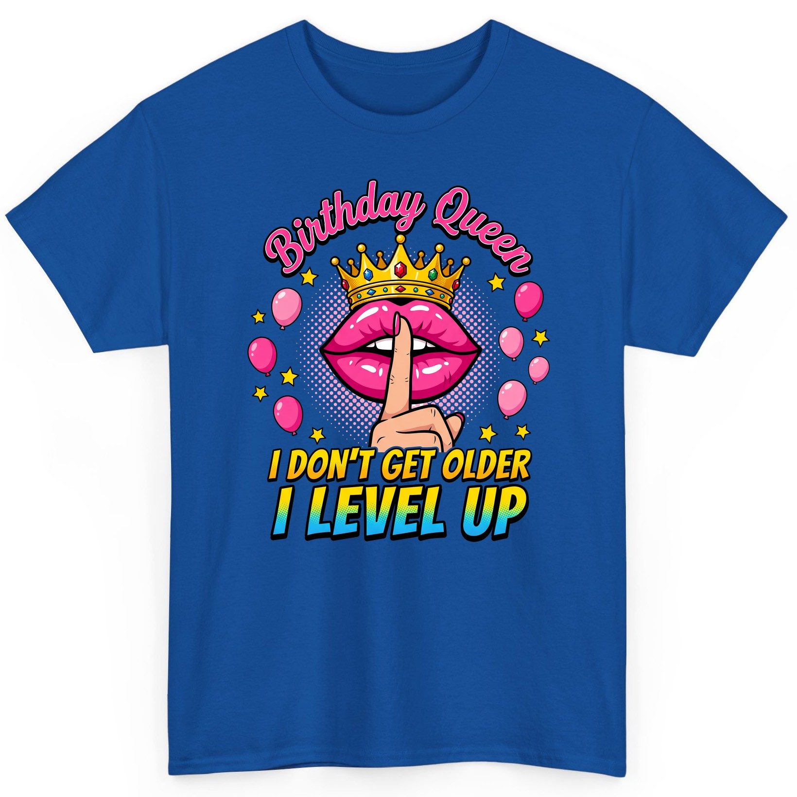 Birthday Queen I Don't Get Older I Level Up gamer birthday T-Shirt Royal product mockup