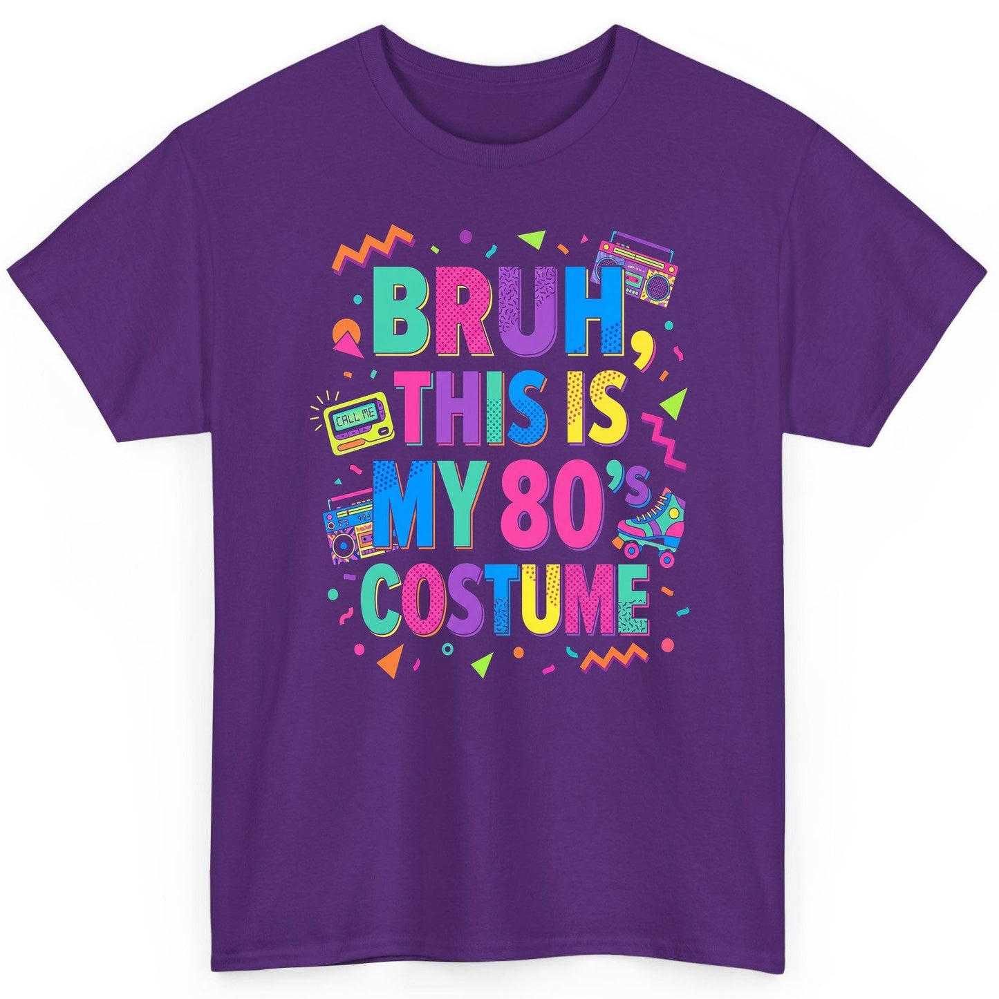 BRUH THIS IS MY 80's COSTUME 80s Retro Theme T-Shirt Purple product mockup