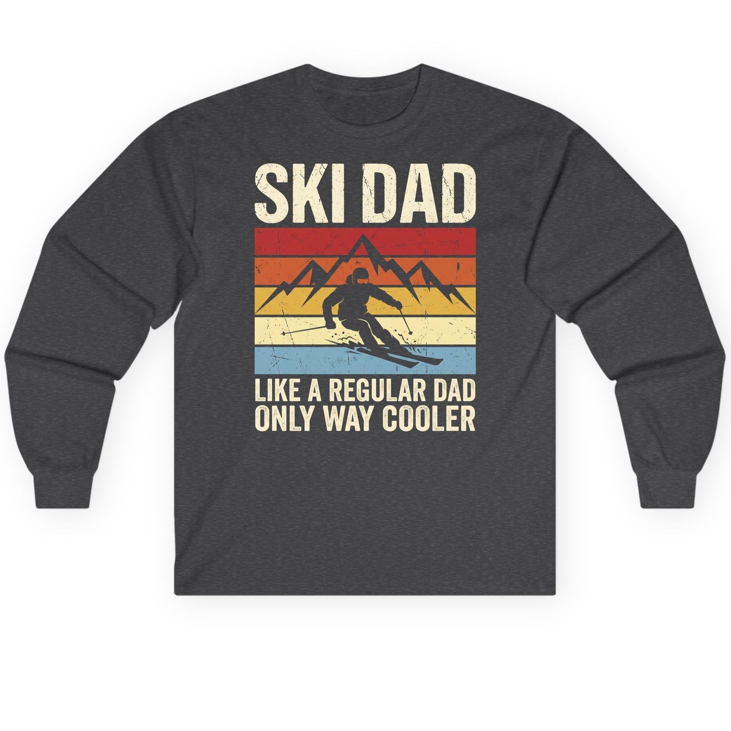 Ski Dad Like a Regular Dad Only Way Cooler skiing Long Sleeve Tee Dark Heather product mockup
