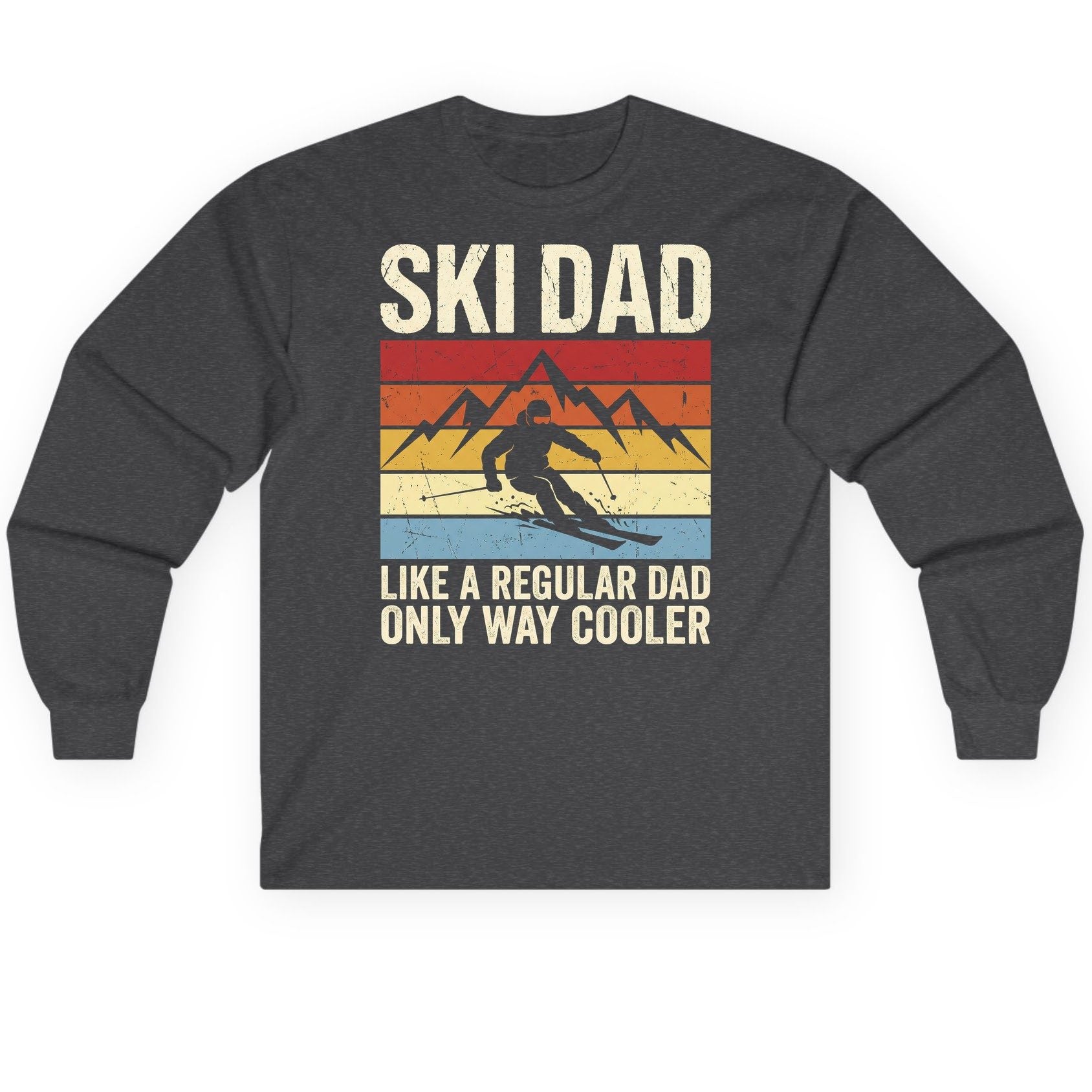 Ski Dad Like a Regular Dad Only Way Cooler skiing Long Sleeve Tee Dark Heather product mockup