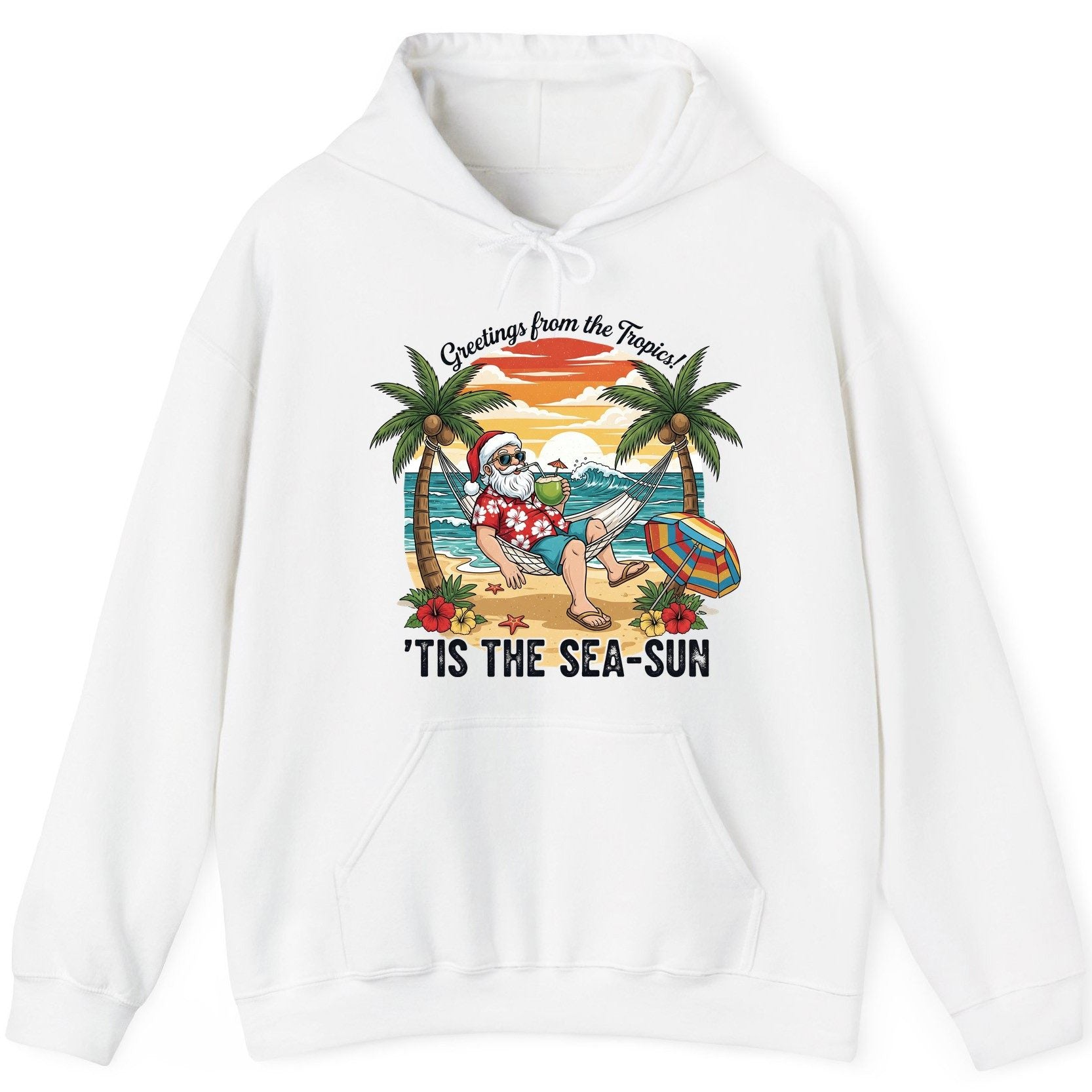 Greetings from the Tropics 'Tis the Sea-Sun santa claus on a tropical vacation Hoodie White product mockup