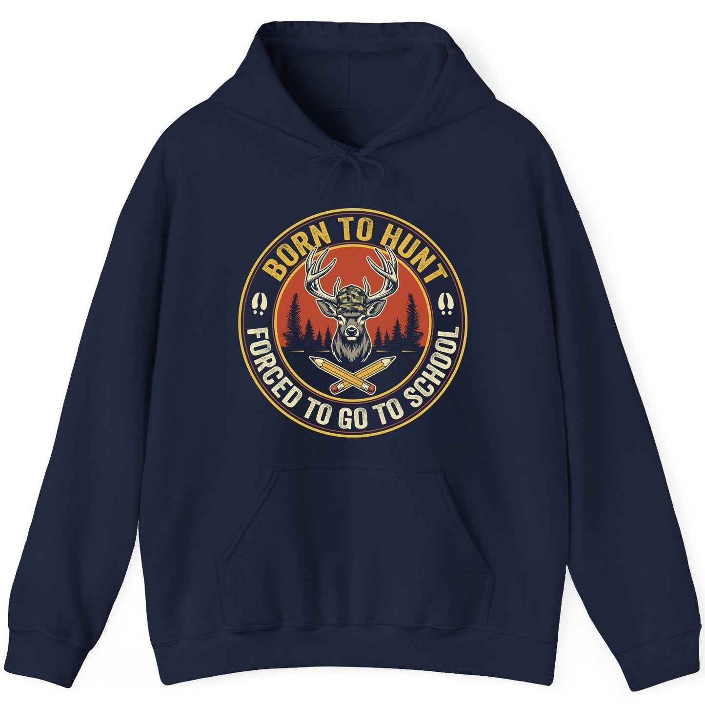 Born to Hunt Forced to Go to School hunting Hoodie Navy product mockup