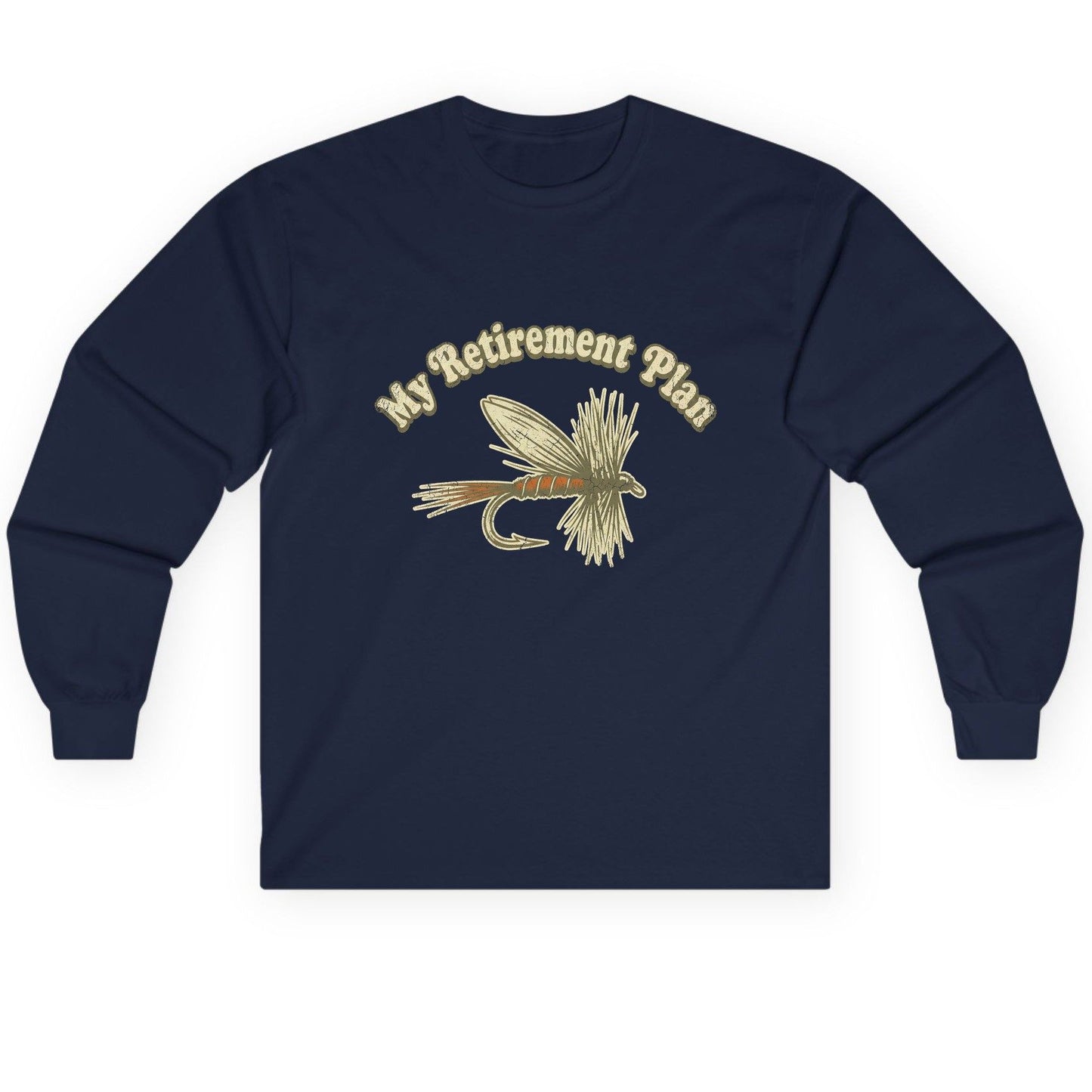My Retirement Plan fly fishing Long Sleeve Tee Navy product mockup