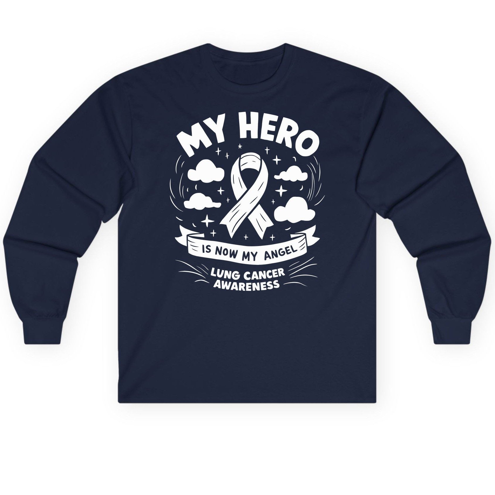 My Hero Is Now My Angel Lung Cancer Awareness lung cancer awareness Long Sleeve Tee Navy product mockup
