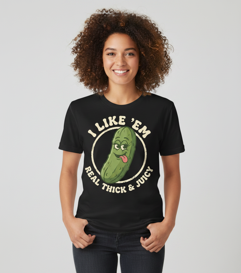 Funny Pickle 'I Like 'Em Real Thick & Juicy' Retro Design T-Shirt - Black