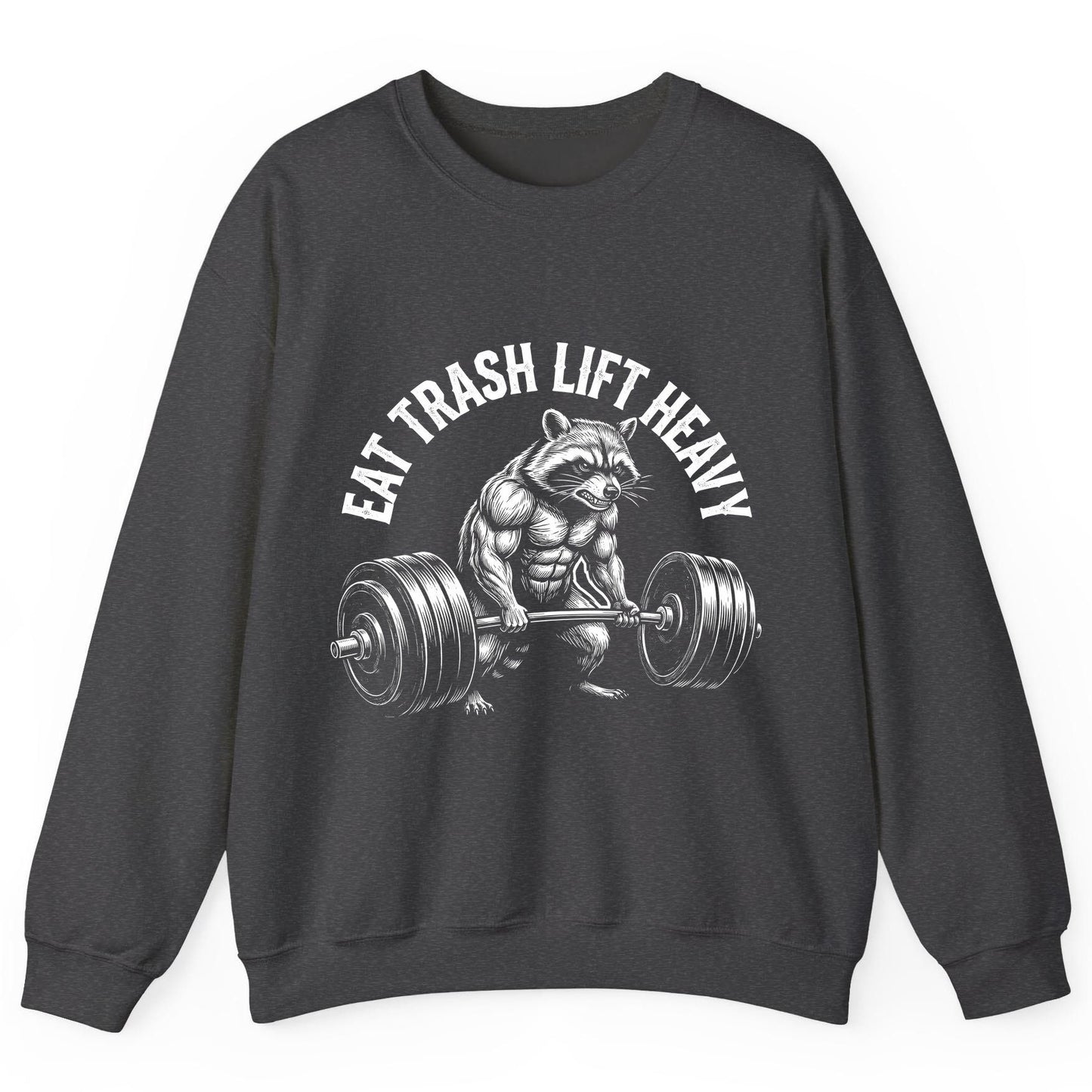 Eat Trash Lift Heavy raccoon Sweatshirt Dark Heather product mockup