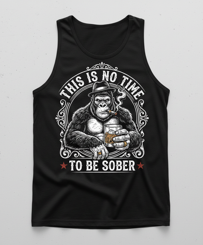 Gorilla Smoking Cigar Drinking Whiskey - This Is No Time To Be Sober Tank Top - Black