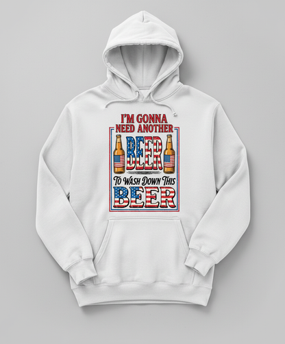 I'm Gonna Need Another Beer Funny Patriotic T-Shirt Hoodie - White