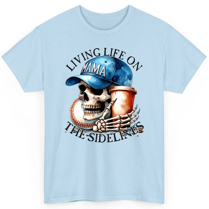 Living Life on the Sidelines Mama baseball mom T-Shirt Light Blue product mockup