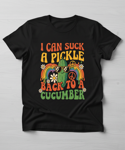 I Can Suck A Pickle Back To A Cucumber Funny Retro 70s Design T-Shirt - Black