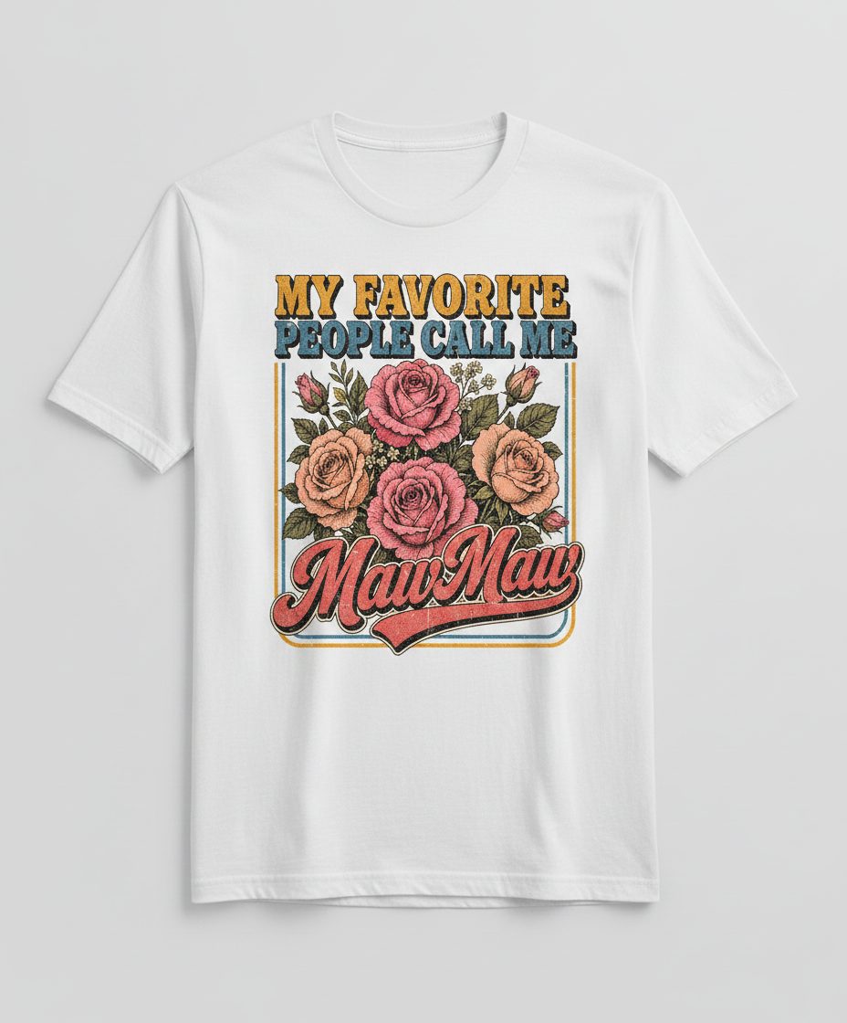 My Favorite People Call Me Maw-Maw Retro Grandma T-Shirt - product mockup - White