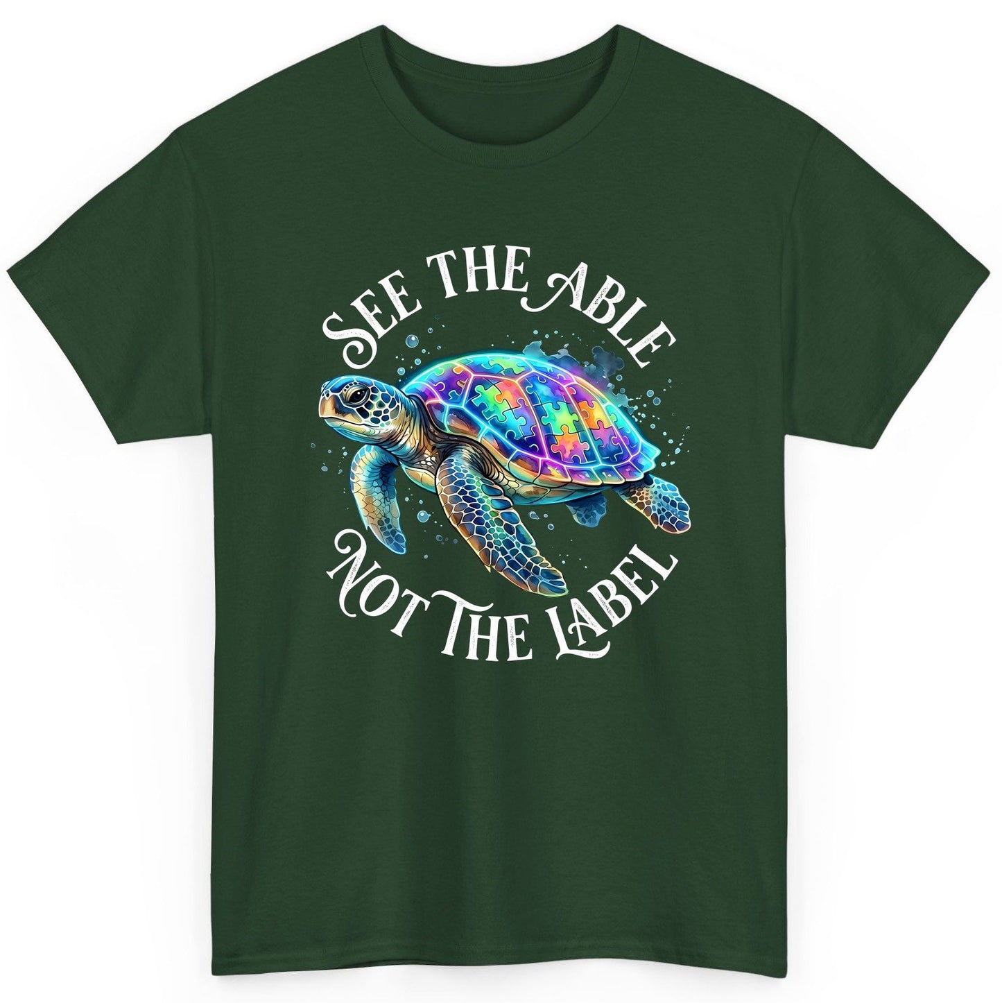 See the Able Not the Label Autism Awareness T-Shirt - product mockup - Forest Green
