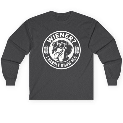Wiener I Hardly Know Her dachshund Long Sleeve Tee Dark Heather product mockup