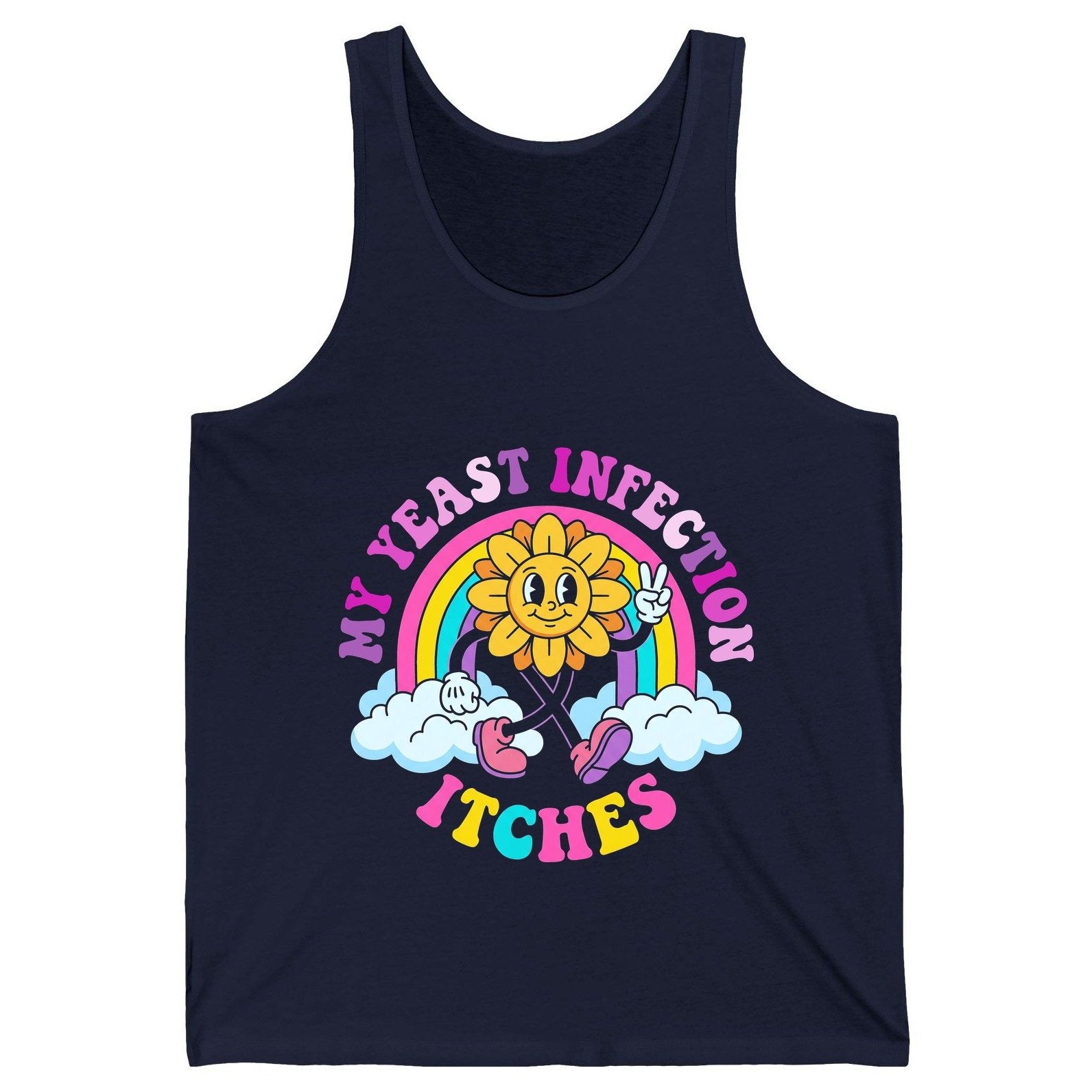My Yeast Infection Itches Funny Sarcastic Humor Tank Top - product mockup - Navy