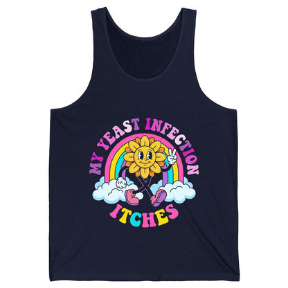 My Yeast Infection Itches Funny Sarcastic Humor Tank Top - product mockup - Navy