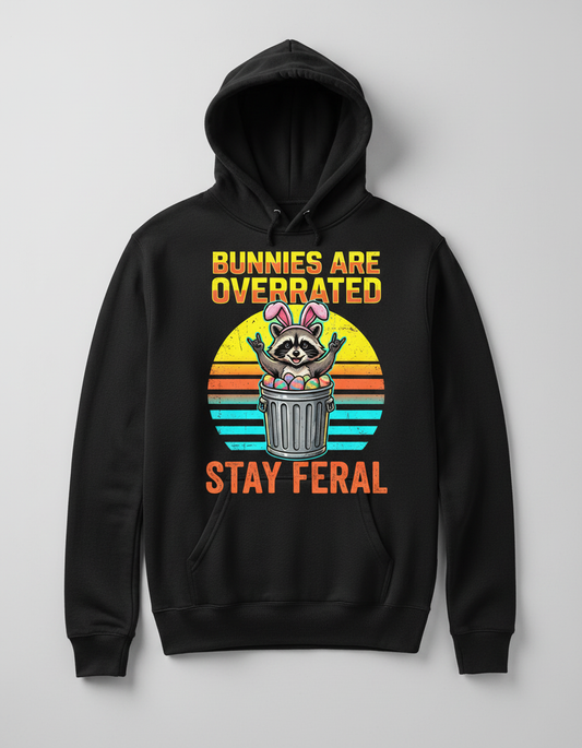 Bunnies Are Overrated Stay Feral Raccoon Hoodie - Black