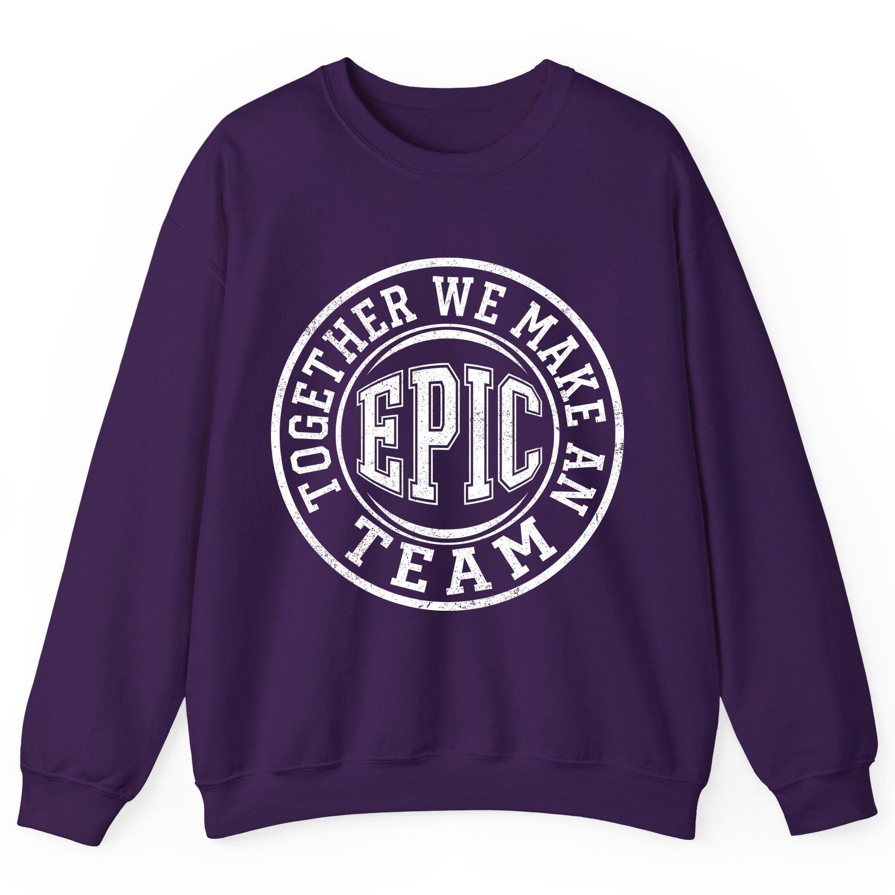Together We Make an Epic Team teamwork Sweatshirt Purple product mockup