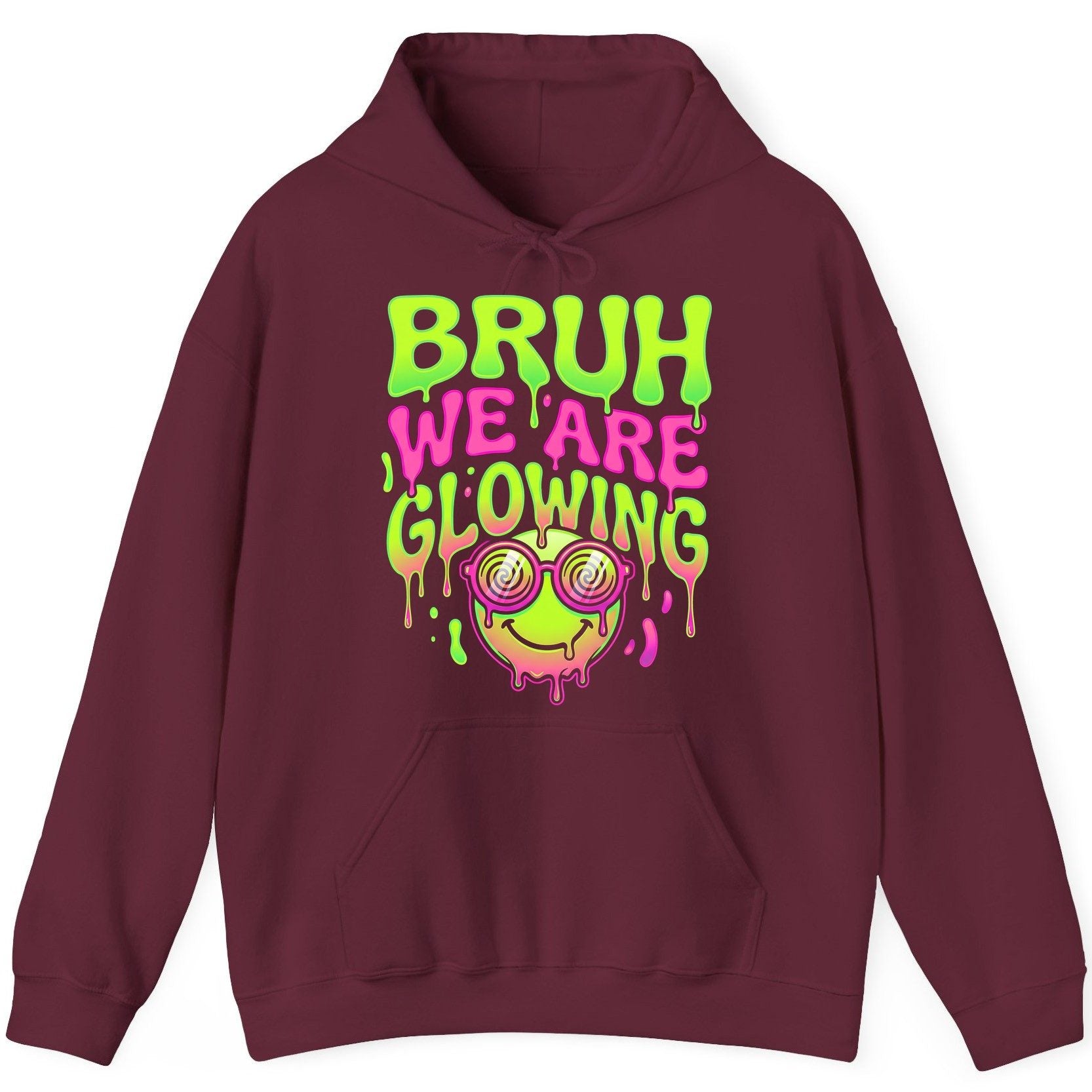 Bruh We Are Glowing rave culture Hoodie Maroon product mockup
