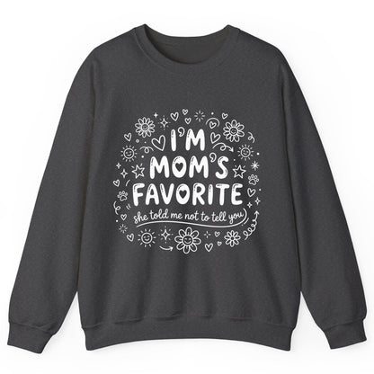 I'm Mom's Favorite (She Told Me Not to Tell You) family humor Sweatshirt Dark Heather product mockup
