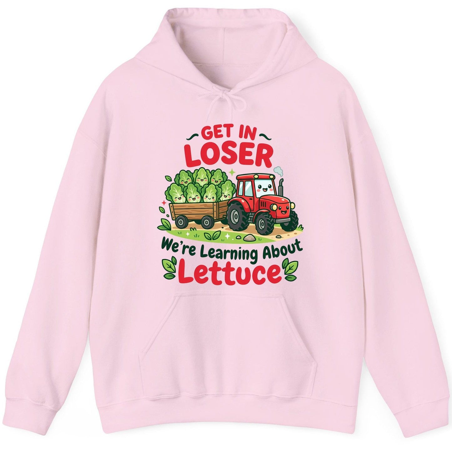 GET IN LOSER We're Learning About Lettuce Funny Farming Hoodie - product mockup - Light Pink