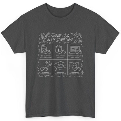 Things I Do in My Spare Time sourdough baking T-Shirt Dark Heather product mockup
