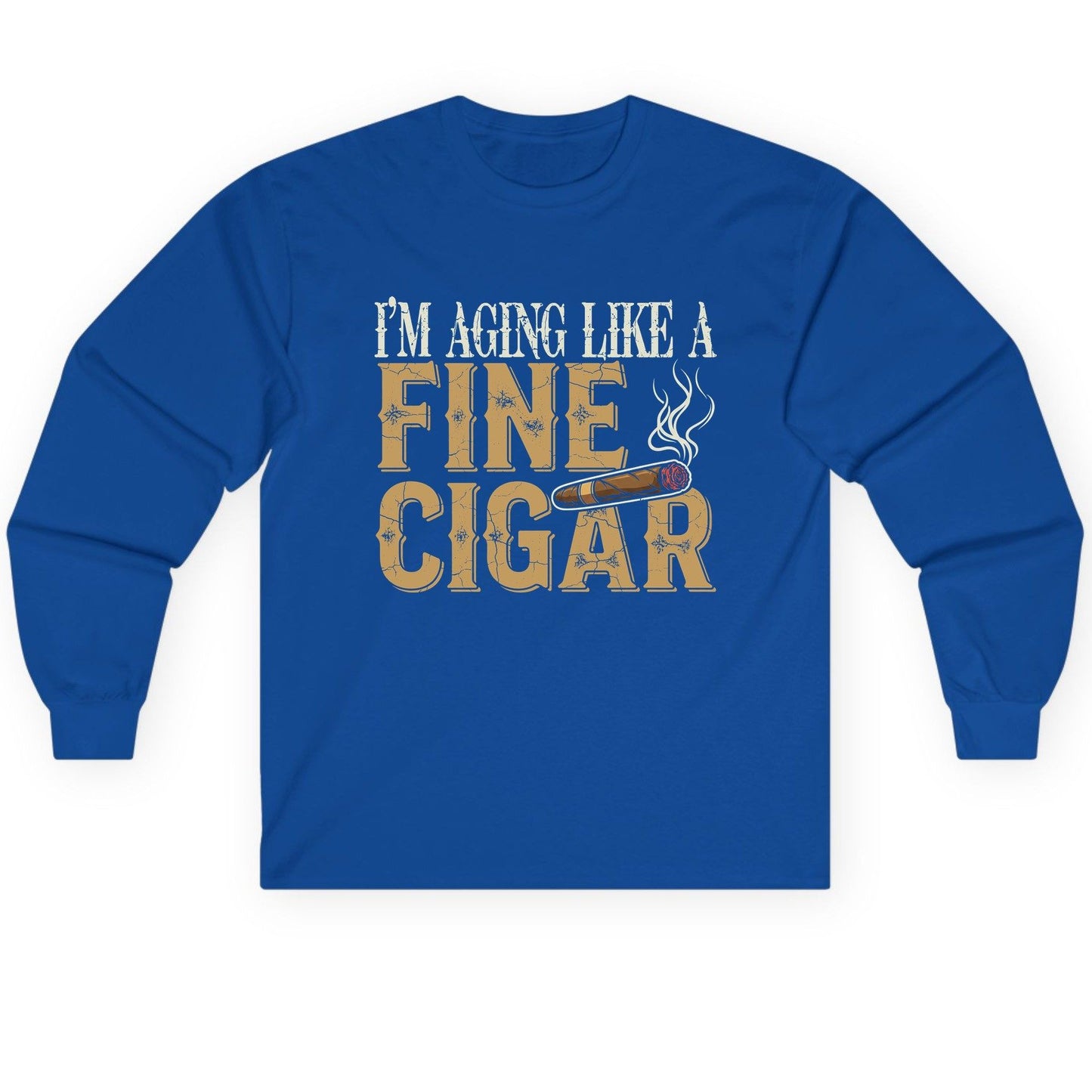 I'm Aging Like a Fine Cigar cigar smoking Long Sleeve Tee Royal product mockup