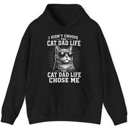 I Didn't Choose the Cat Dad Life the Cat Dad Life Chose Me cat dad Hoodie Black product mockup