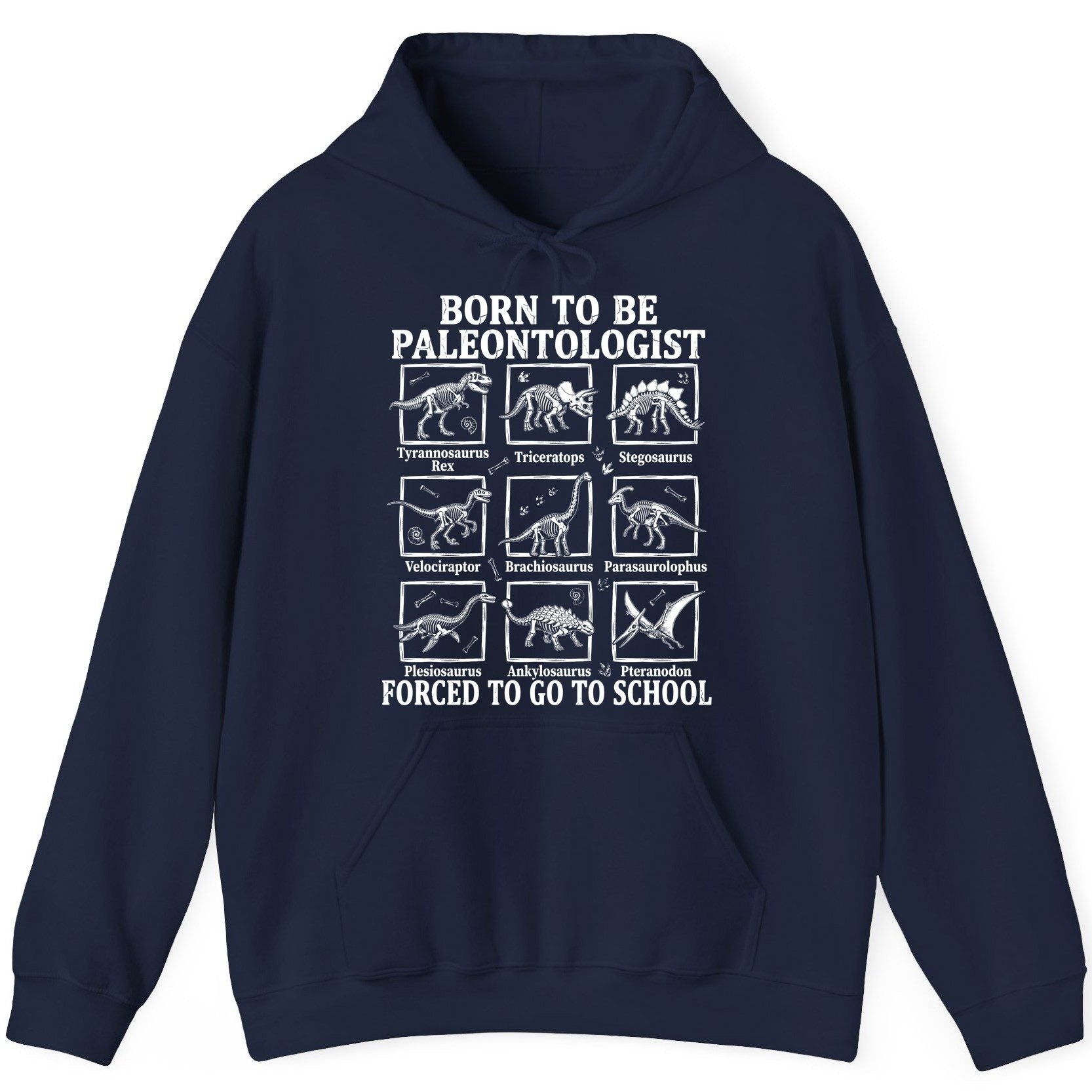 Born to Be Paleontologist Forced to Go to School dinosaurs Hoodie Navy product mockup