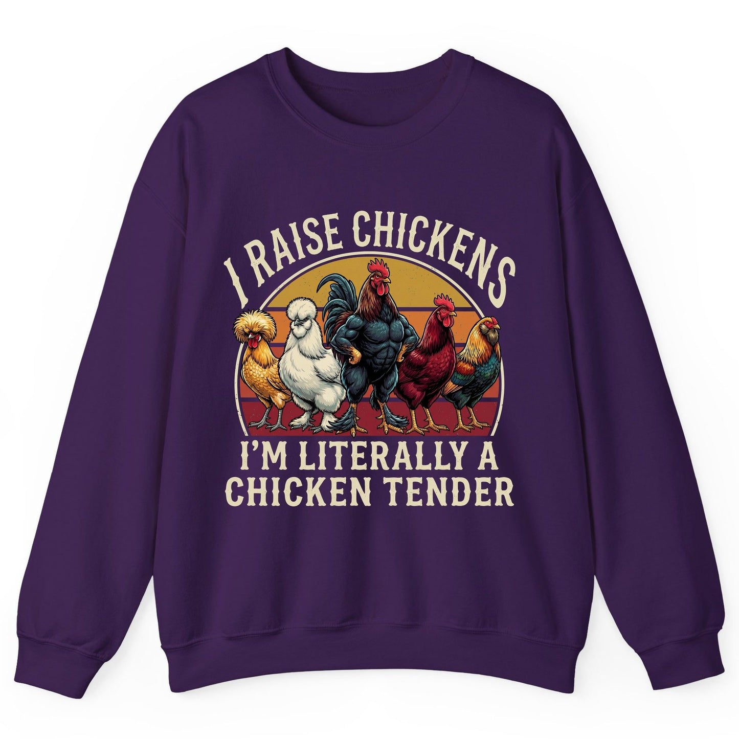 I Raise Chickens I'm Literally a Chicken Tender chickens Sweatshirt Purple product mockup