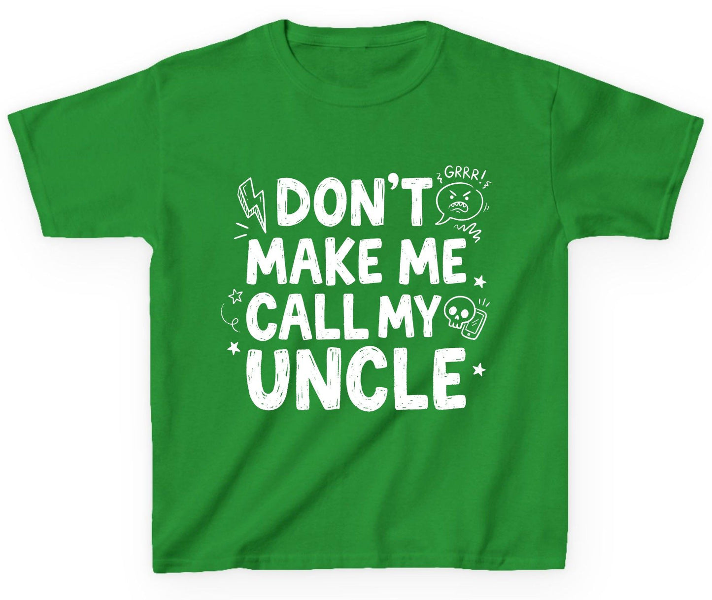 Don't Make Me Call My Uncle family humor Youth T-Shirt Irish Green product mockup