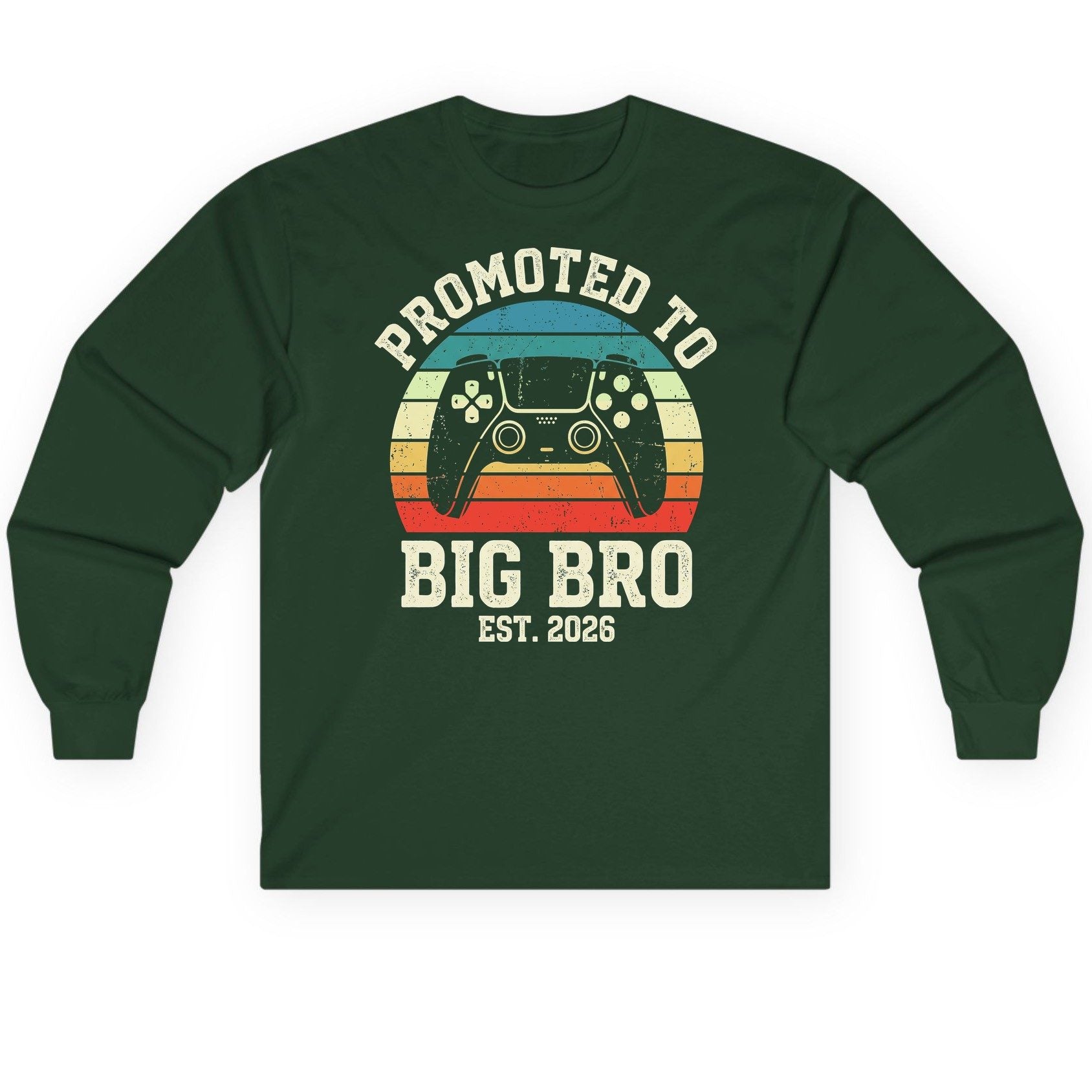 Promoted TO BIG BRO EST 2026 Retro Gaming Long Sleeve Tee - product mockup - Forest Green