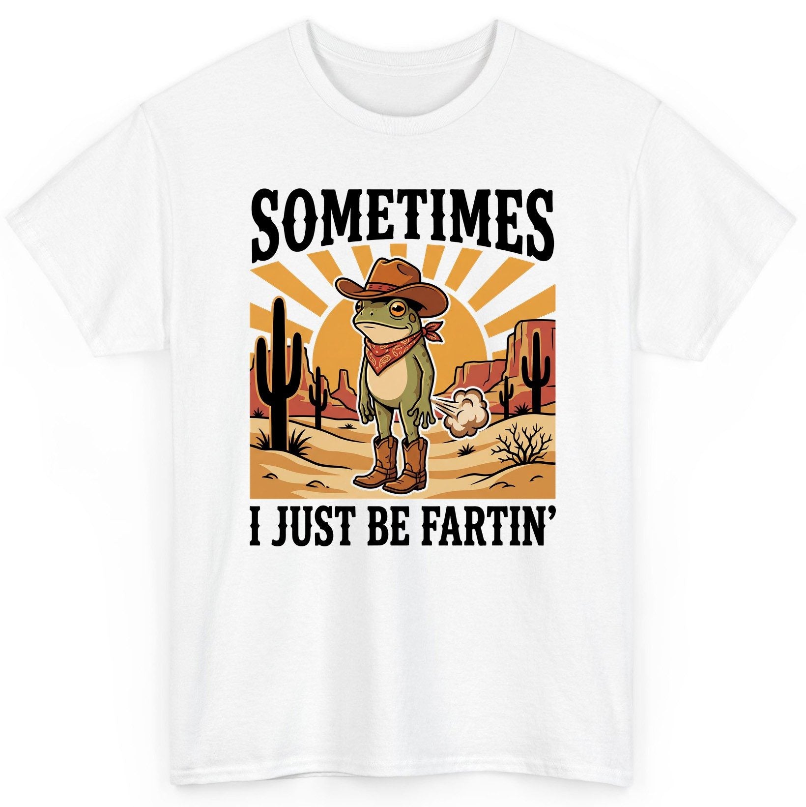 Sometimes It Just Be Fartin' cowboy frog T-Shirt White product mockup