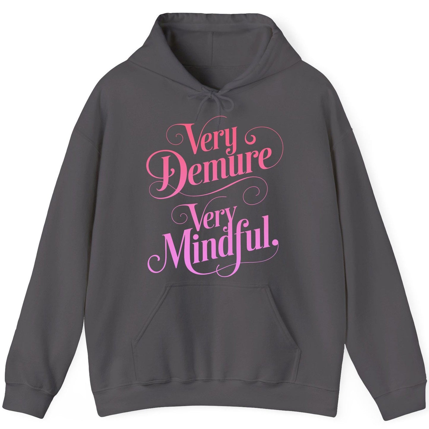 Very Demure Very Mindful mindfulness Hoodie Charcoal product mockup