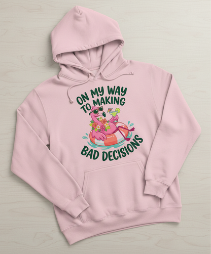 On My Way To Making Bad Decisions Funny Flamingo Hoodie - Light Pink