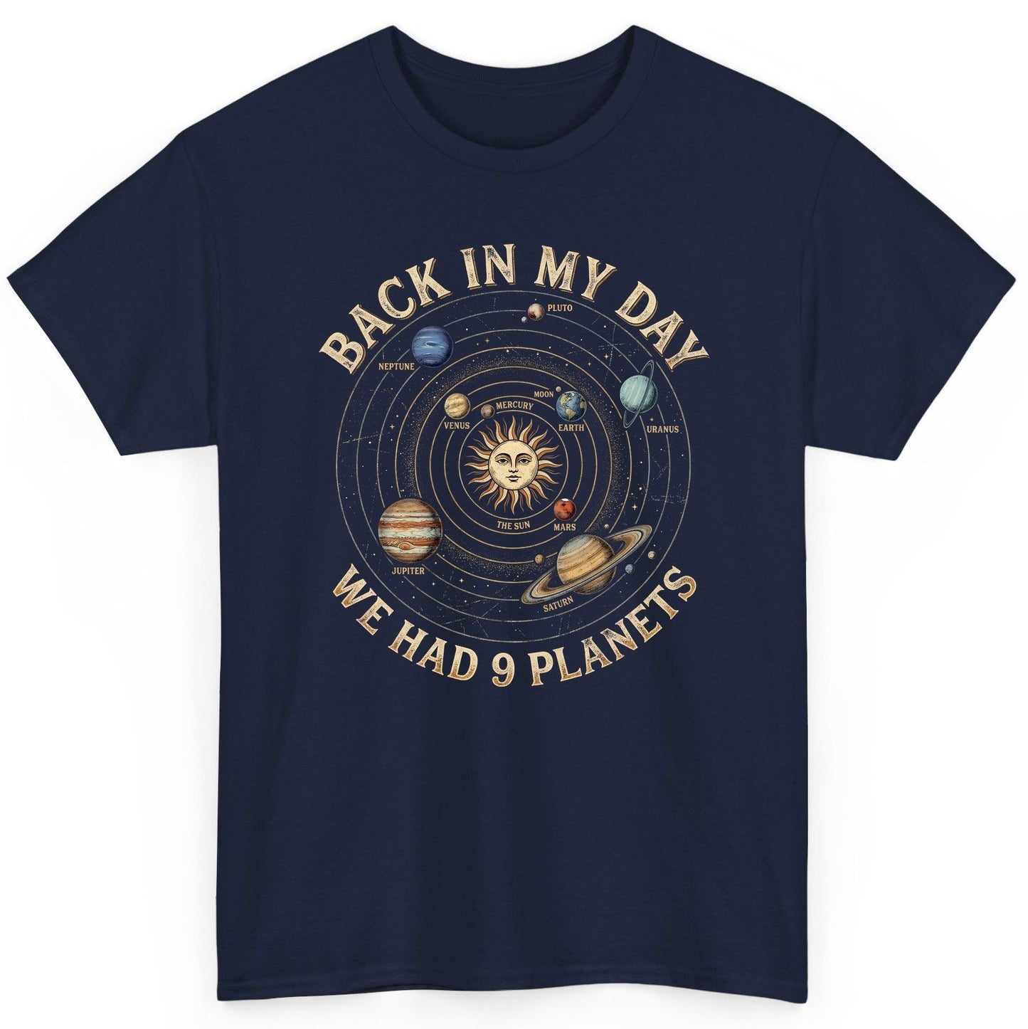 Back in My Day We Had 9 Planets solar system T-Shirt Navy product mockup