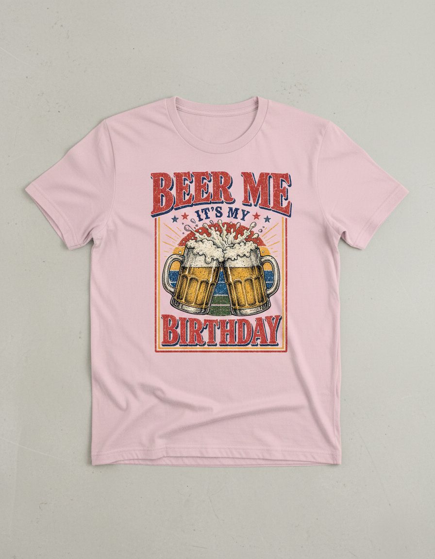 Beer Me It's My Birthday Funny Celebrants T-Shirt - product mockup - Light Pink