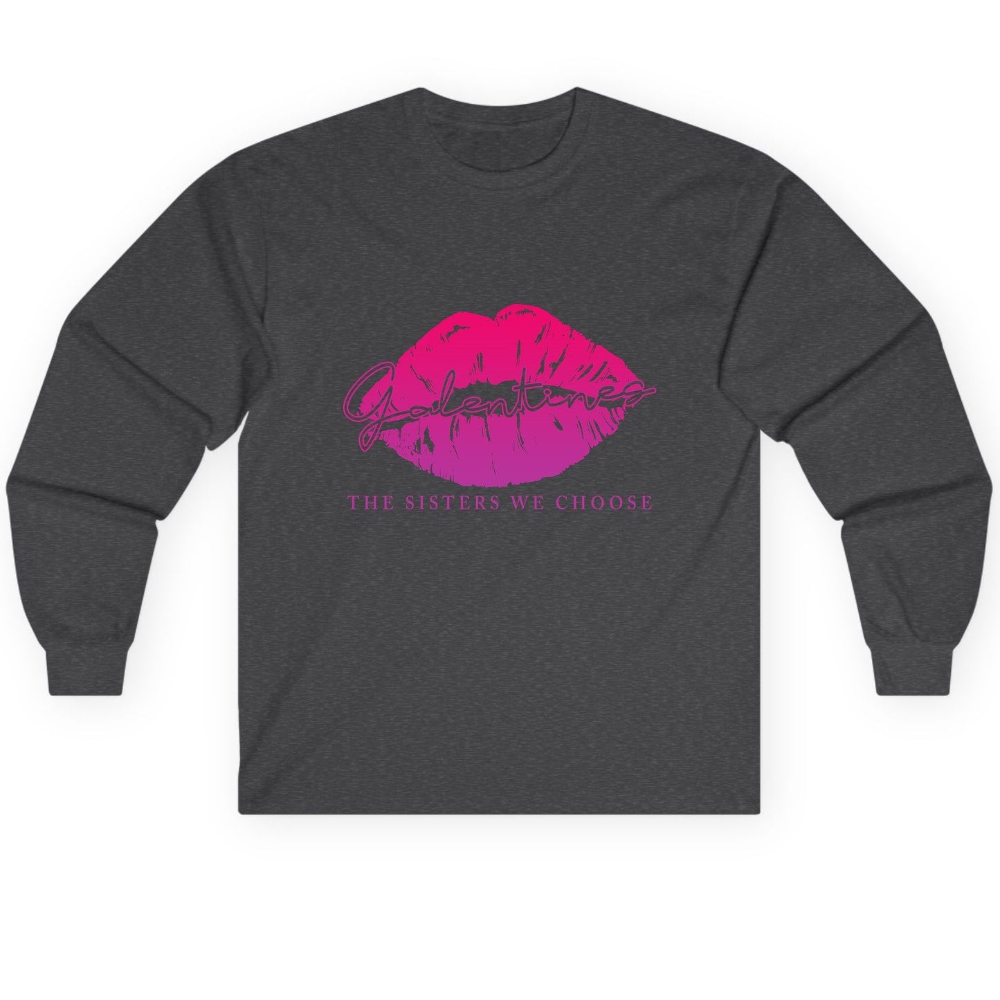 Galentines the Sisters We Choose galentine's day Long Sleeve Tee Dark Heather product mockup