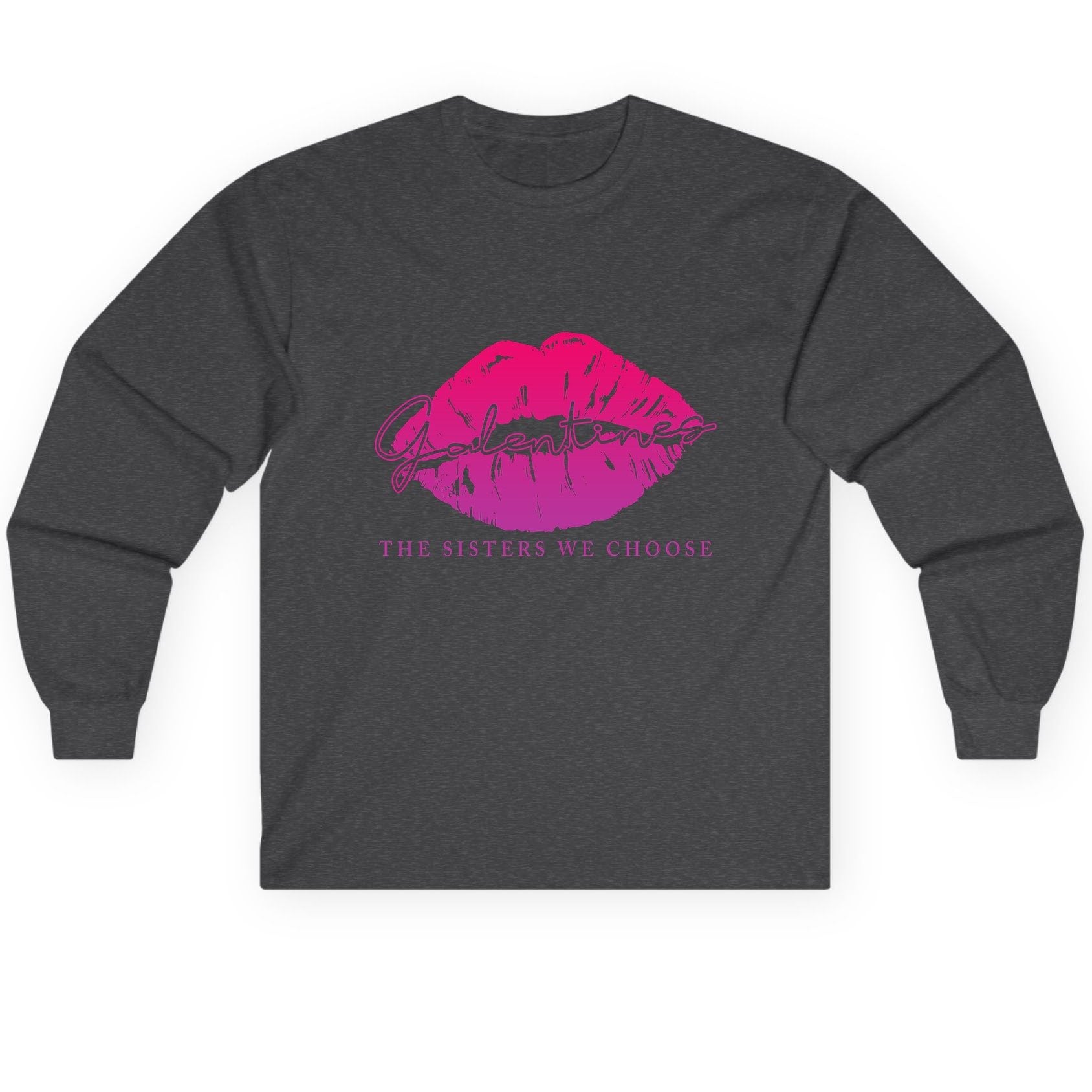 Galentines the Sisters We Choose galentine's day Long Sleeve Tee Dark Heather product mockup