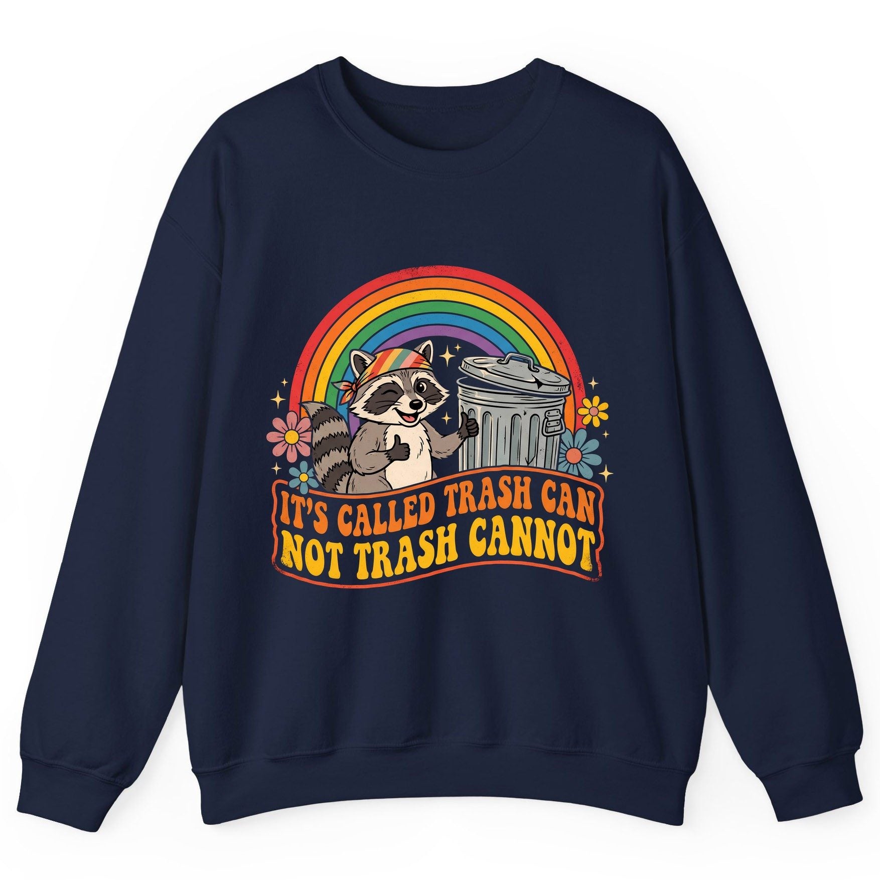 It's Called Trash Can Not Trash Cannot raccoon Sweatshirt Navy product mockup