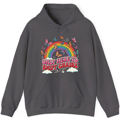 ONLY HERE TO SNIFF CHAIRS Funny Sarcastic Humor Hoodie - product mockup - Charcoal