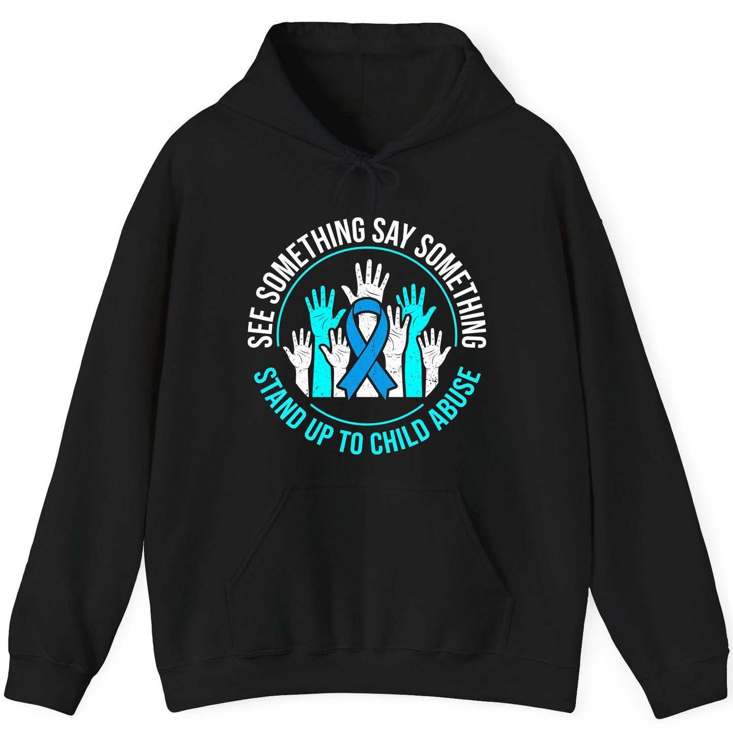 See Something Say Something Stand Up to Child Abuse Awareness Hoodie - product mockup - Black