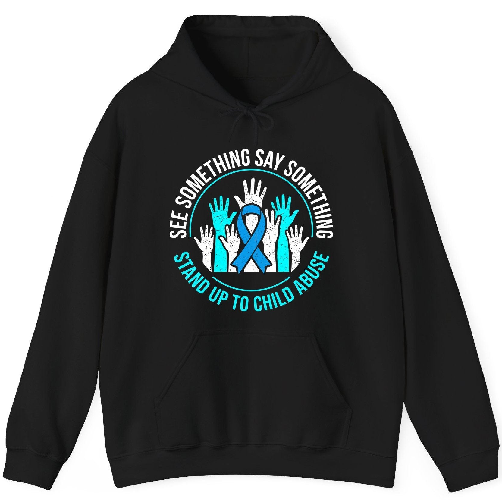See Something Say Something Stand Up to Child Abuse Awareness Hoodie - product mockup - Black