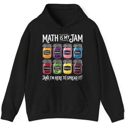 Math Is My Jam and I'm Here to Spread It! mathematics Hoodie Black product mockup