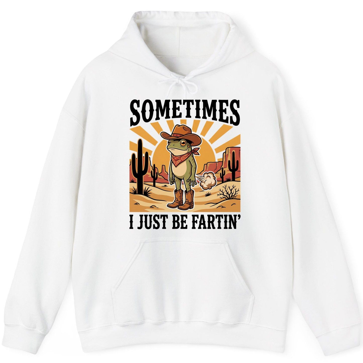 Sometimes It Just Be Fartin' cowboy frog Hoodie White product mockup