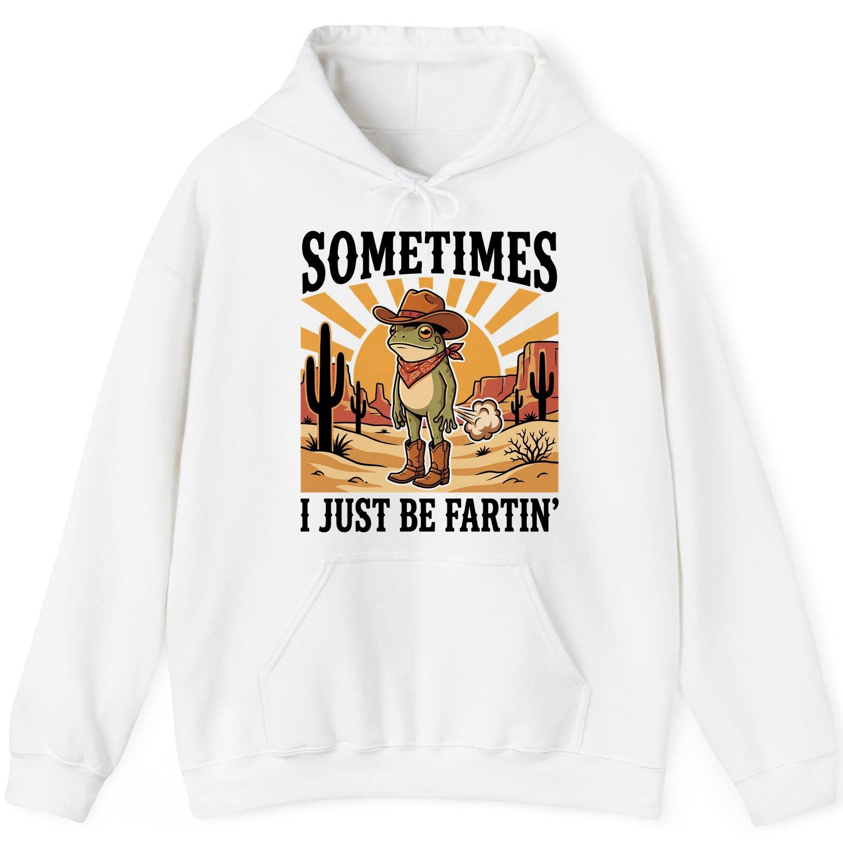 Sometimes It Just Be Fartin' cowboy frog Hoodie White product mockup