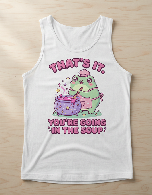 Kawaii Frog Chef 'You're Going In The Soup' Funny Meme Design Tank Top - White